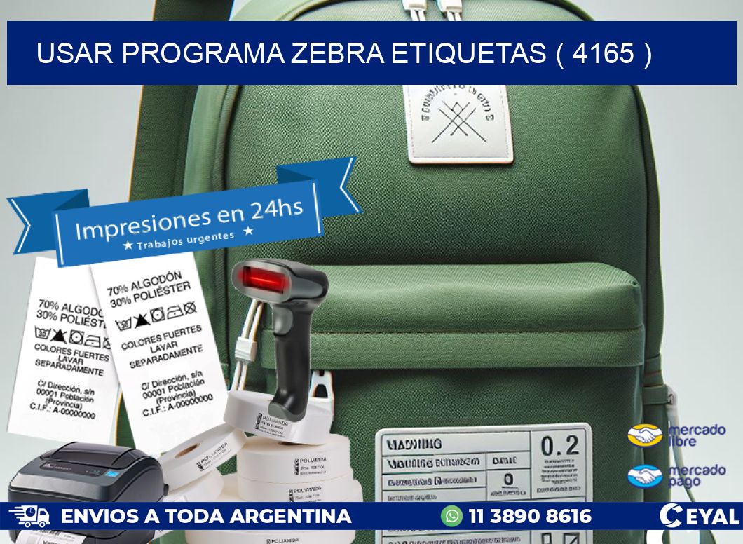 USAR PROGRAMA ZEBRA ETIQUETAS ( 4165 )