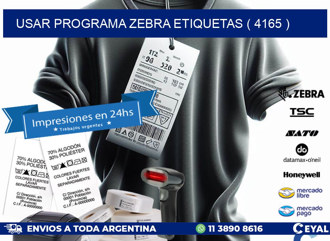 USAR PROGRAMA ZEBRA ETIQUETAS ( 4165 )