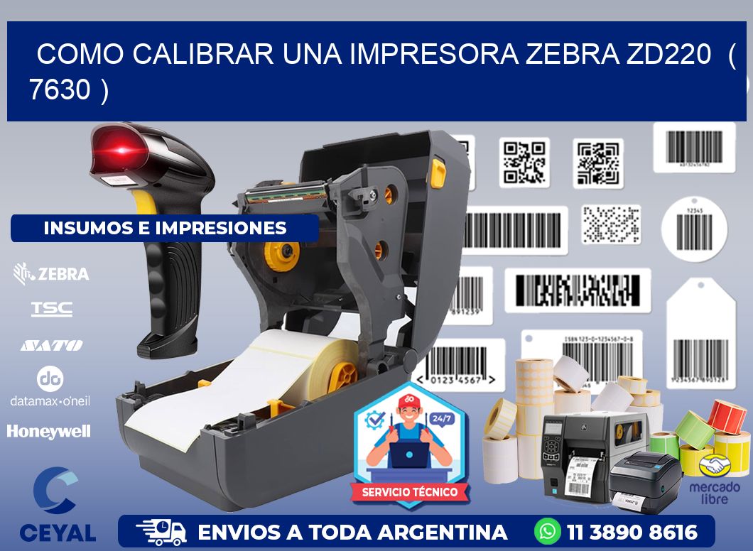 como calibrar una impresora zebra zd220  ( 7630 )