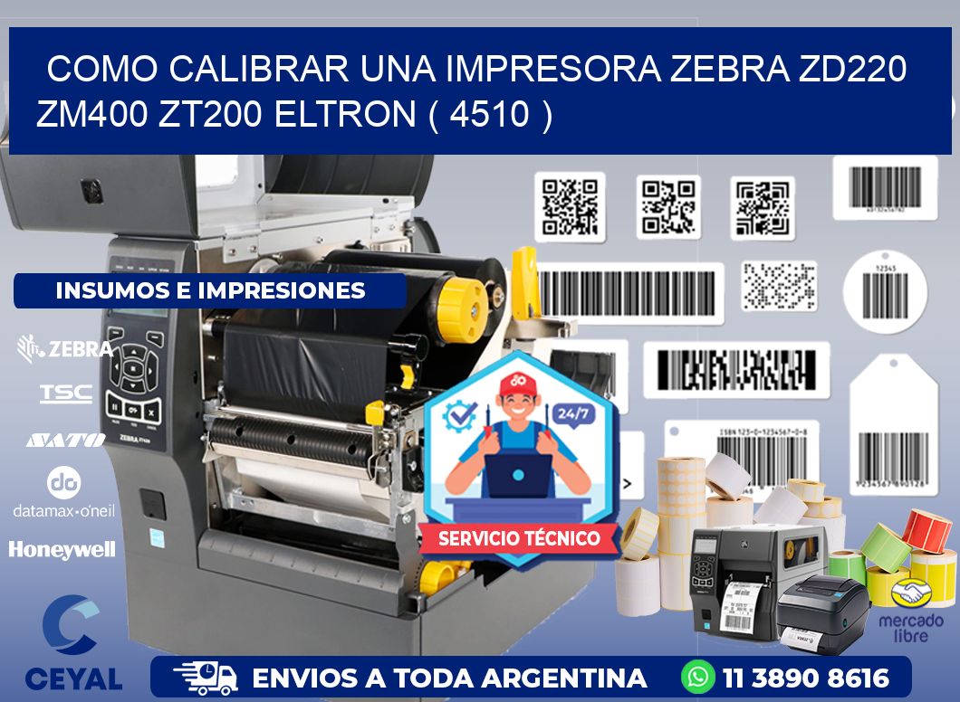 como calibrar una impresora zebra zd220 ZM400 ZT200 ELTRON ( 4510 )