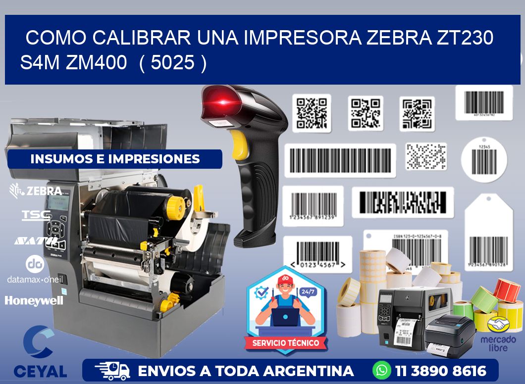 como calibrar una impresora zebra zt230 S4M ZM400 ( 5025 )