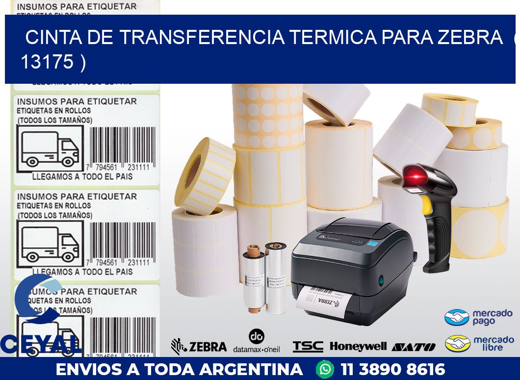 CINTA DE TRANSFERENCIA TERMICA PARA ZEBRA  ( 13175 )