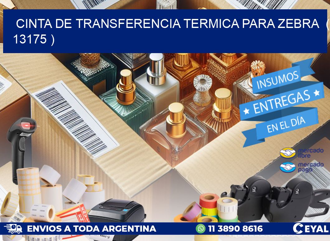CINTA DE TRANSFERENCIA TERMICA PARA ZEBRA ( 13175 )