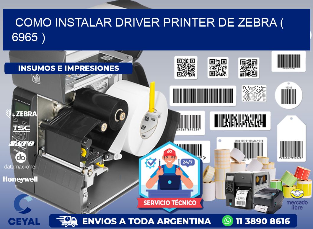 COMO INSTALAR DRIVER PRINTER DE ZEBRA ( 6965 )