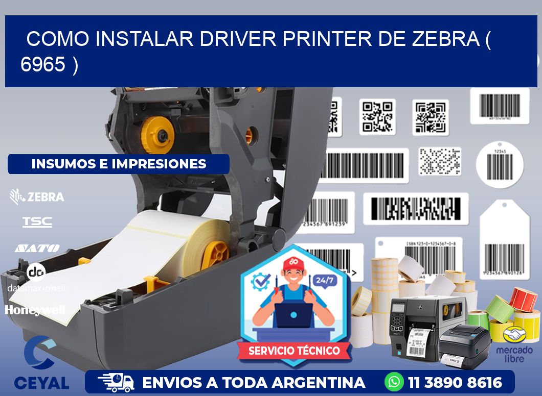 COMO INSTALAR DRIVER PRINTER DE ZEBRA ( 6965 )