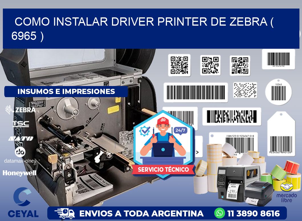 COMO INSTALAR DRIVER PRINTER DE ZEBRA ( 6965 )