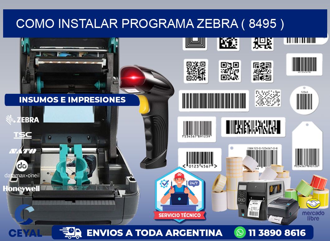 COMO INSTALAR PROGRAMA ZEBRA ( 8495 )