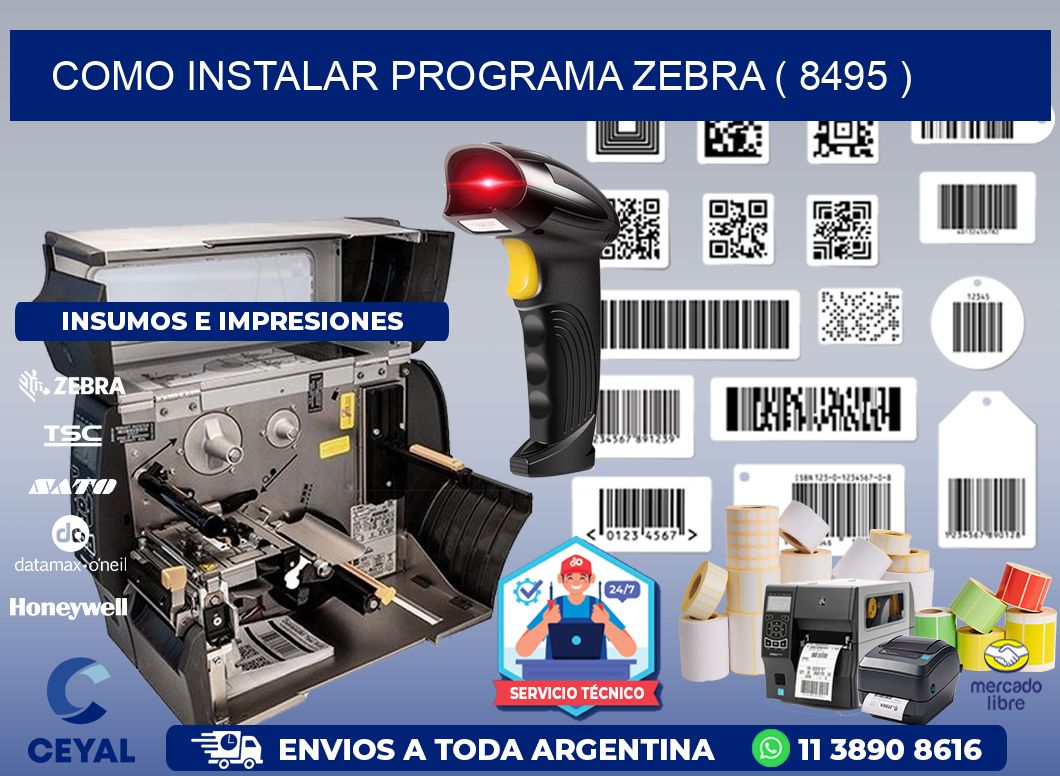 COMO INSTALAR PROGRAMA ZEBRA ( 8495 )