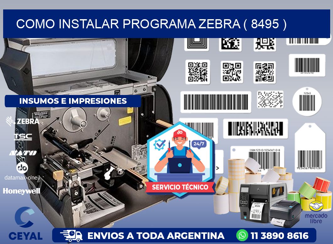 COMO INSTALAR PROGRAMA ZEBRA ( 8495 )