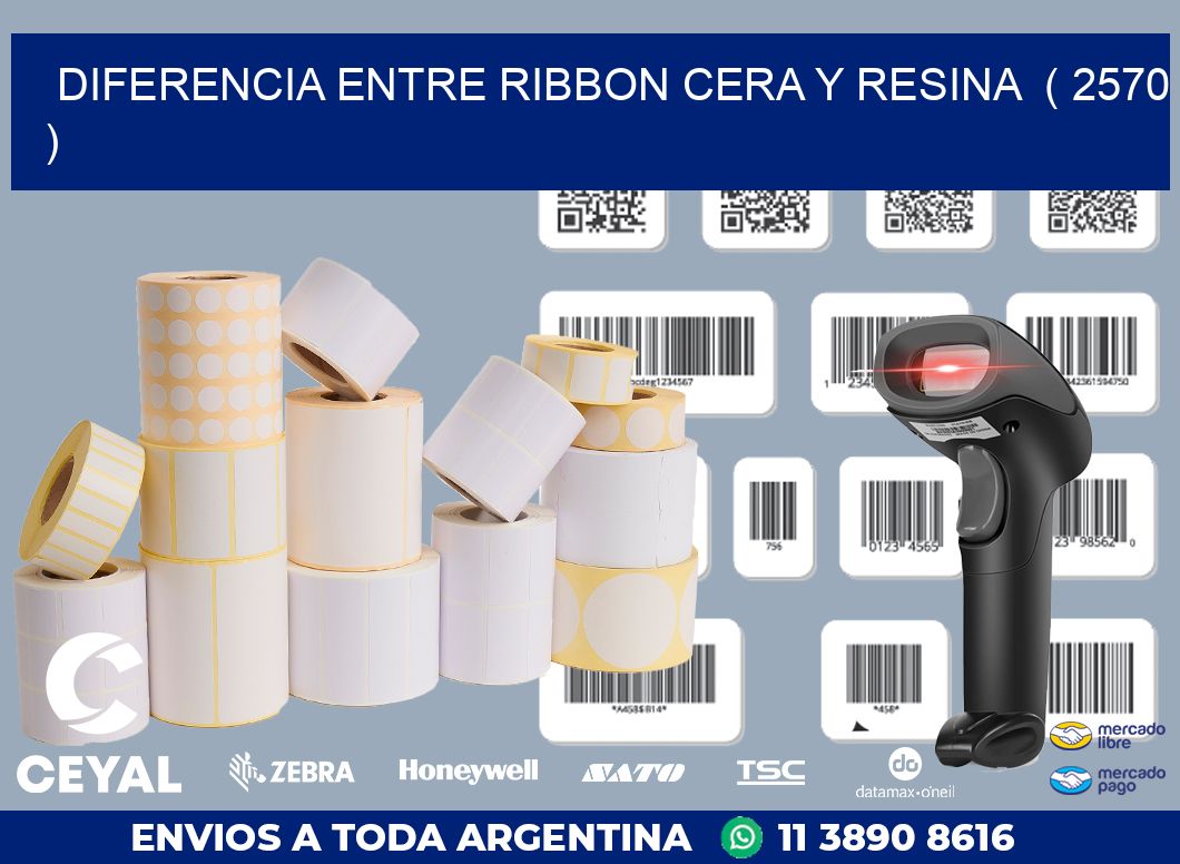 DIFERENCIA ENTRE RIBBON CERA Y RESINA  ( 2570 )