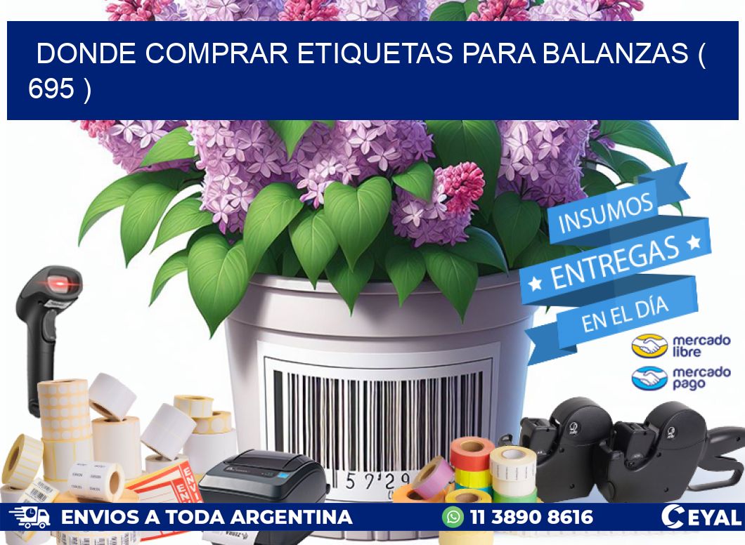 DONDE COMPRAR ETIQUETAS PARA BALANZAS ( 695 )