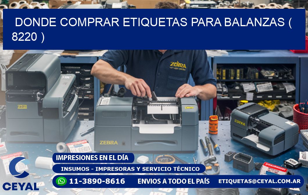 DONDE COMPRAR ETIQUETAS PARA BALANZAS ( 8220 )