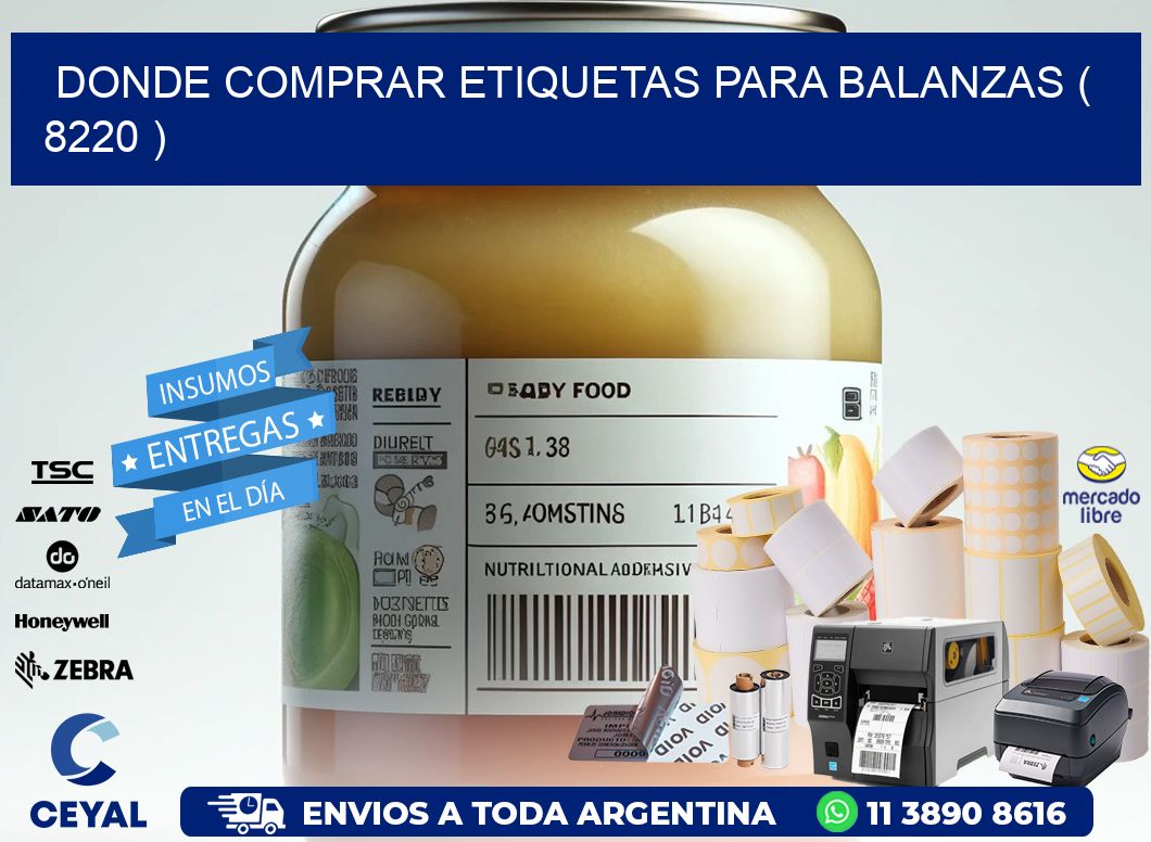 DONDE COMPRAR ETIQUETAS PARA BALANZAS ( 8220 )