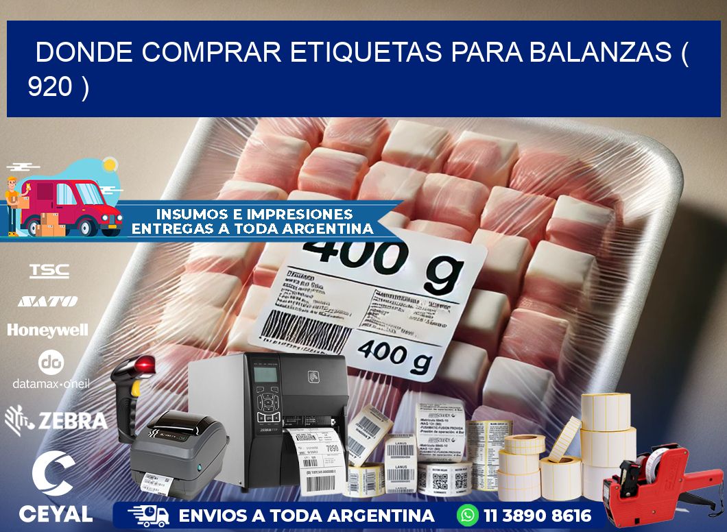 DONDE COMPRAR ETIQUETAS PARA BALANZAS ( 920 )