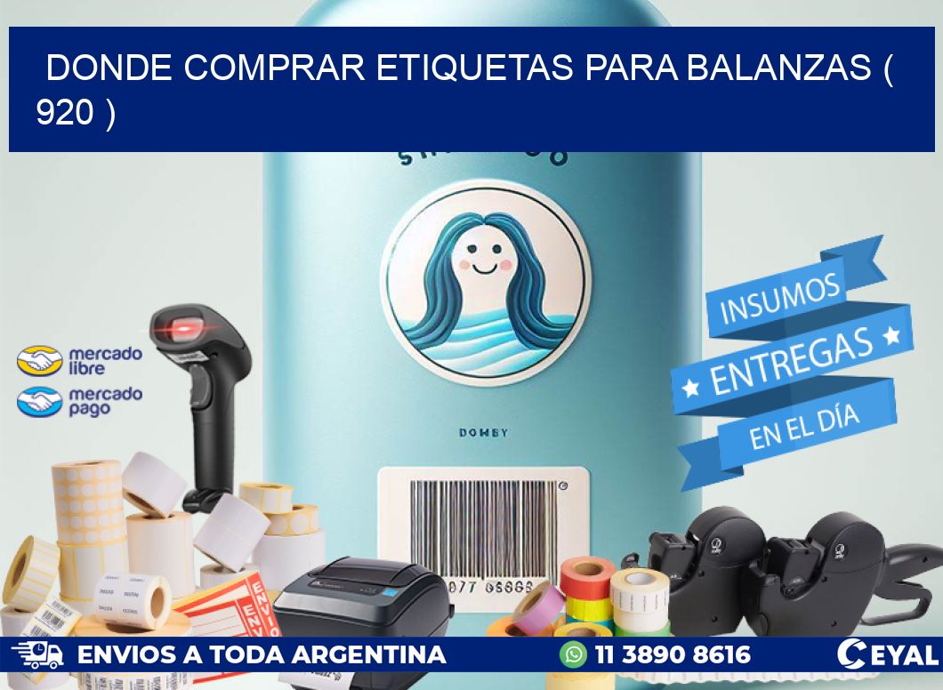 DONDE COMPRAR ETIQUETAS PARA BALANZAS ( 920 )