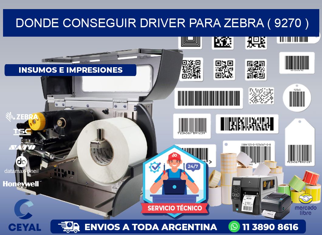 DONDE CONSEGUIR DRIVER PARA ZEBRA ( 9270 )