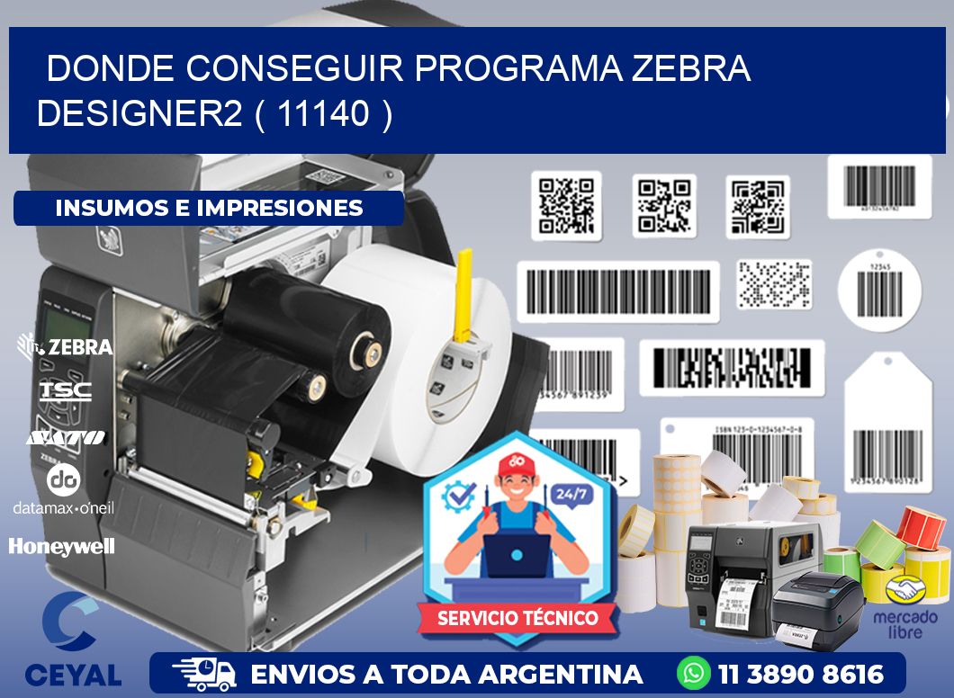 DONDE CONSEGUIR PROGRAMA ZEBRA DESIGNER2 ( 11140 )