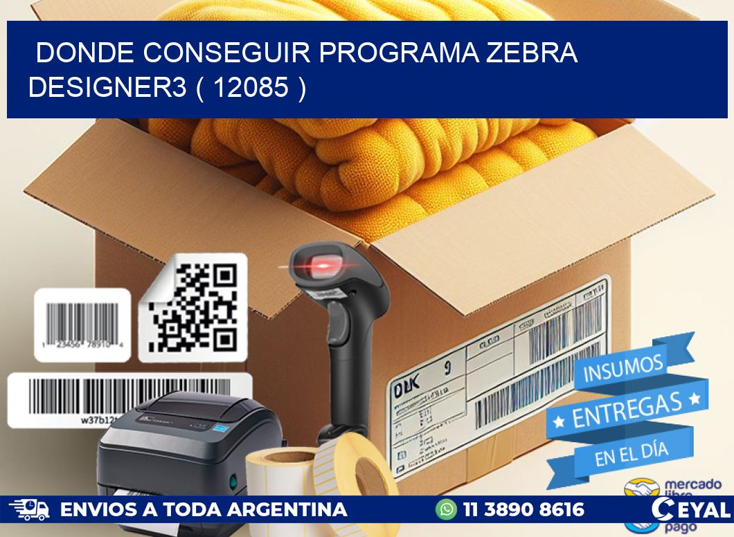DONDE CONSEGUIR PROGRAMA ZEBRA DESIGNER3 ( 12085 )