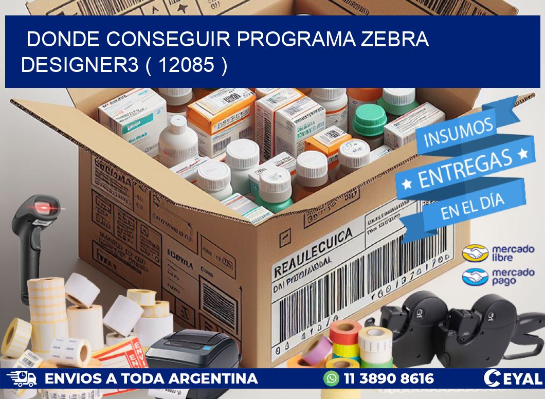 DONDE CONSEGUIR PROGRAMA ZEBRA DESIGNER3 ( 12085 )
