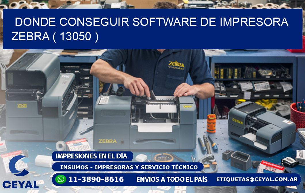 DONDE CONSEGUIR SOFTWARE DE IMPRESORA ZEBRA ( 13050 )