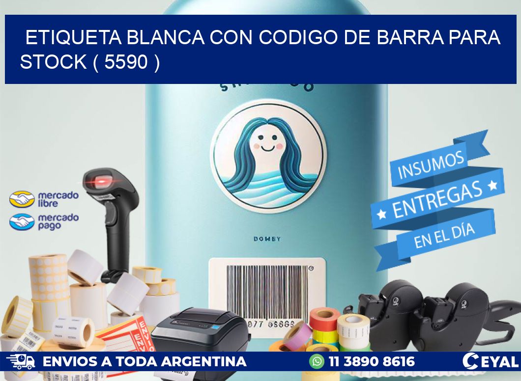 ETIQUETA BLANCA CON CODIGO DE BARRA PARA STOCK ( 5590 )