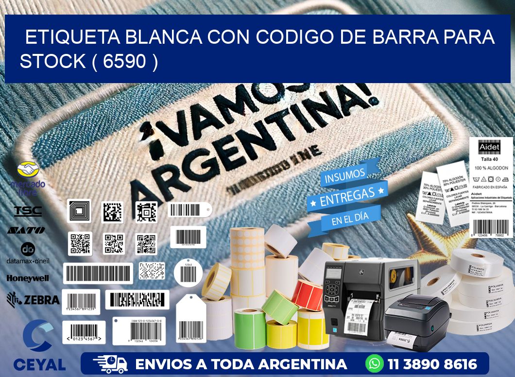 ETIQUETA BLANCA CON CODIGO DE BARRA PARA STOCK ( 6590 )