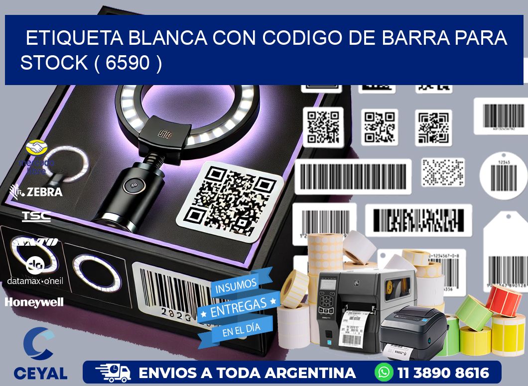 ETIQUETA BLANCA CON CODIGO DE BARRA PARA STOCK ( 6590 )