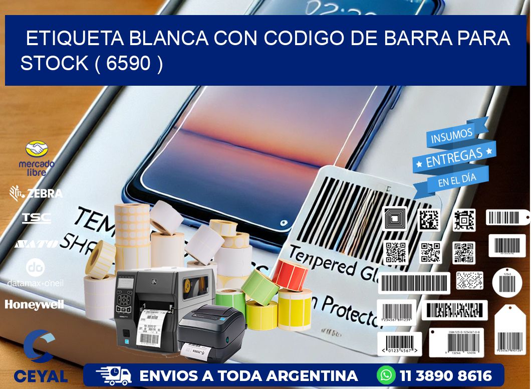 ETIQUETA BLANCA CON CODIGO DE BARRA PARA STOCK ( 6590 )