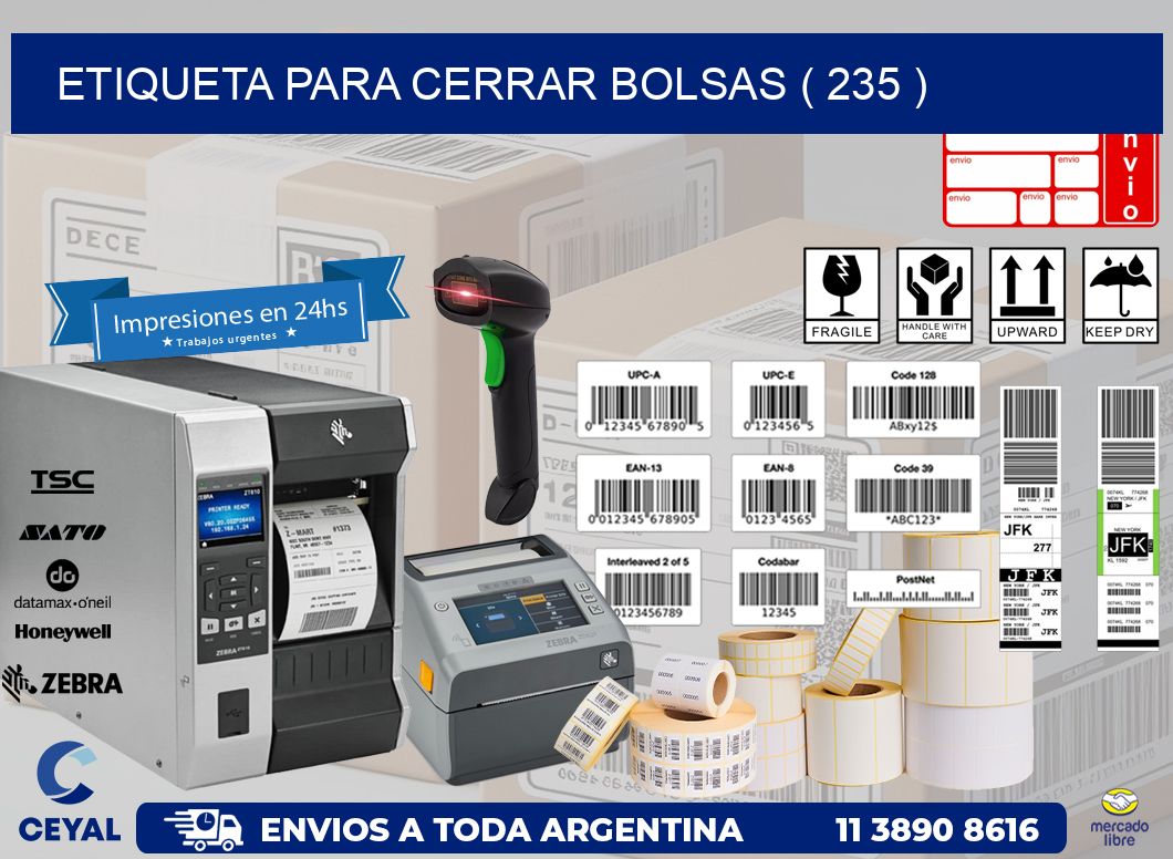 ETIQUETA PARA CERRAR BOLSAS ( 235 )