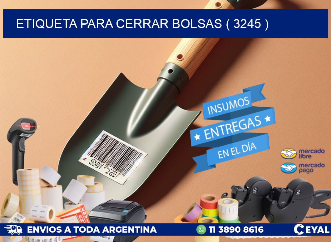 ETIQUETA PARA CERRAR BOLSAS ( 3245 )