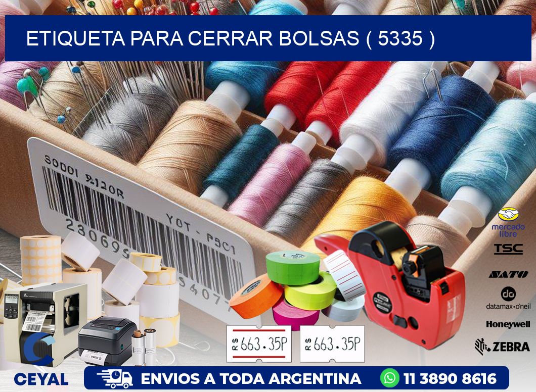 ETIQUETA PARA CERRAR BOLSAS ( 5335 )
