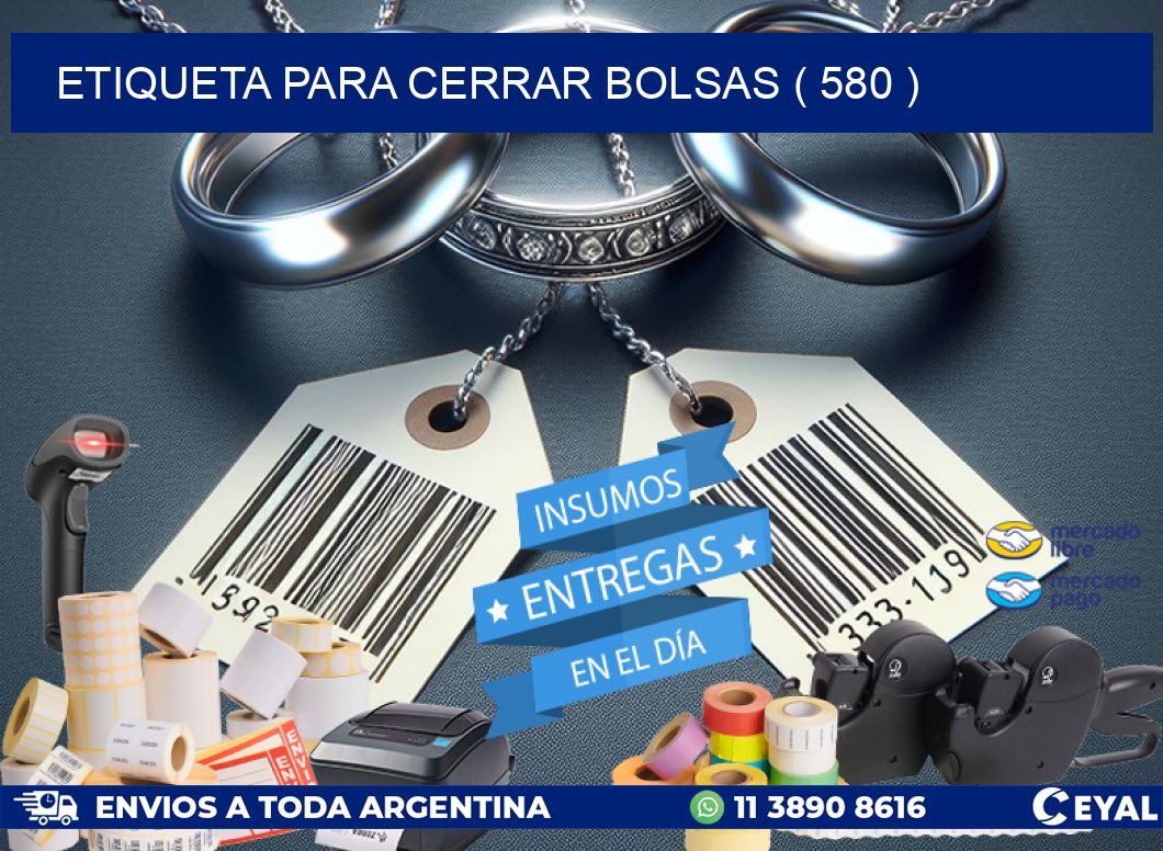 ETIQUETA PARA CERRAR BOLSAS ( 580 )