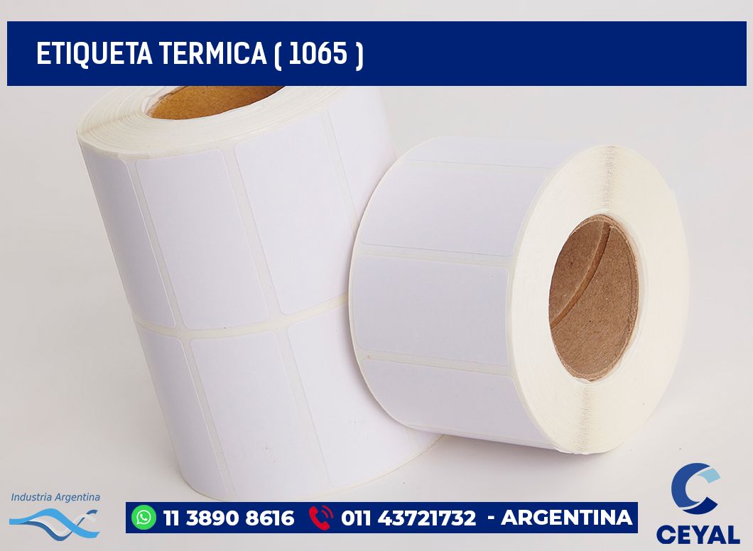 ETIQUETA TERMICA ( 1065 )
