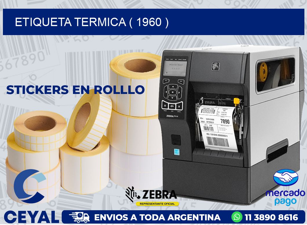 ETIQUETA TERMICA ( 1960 )