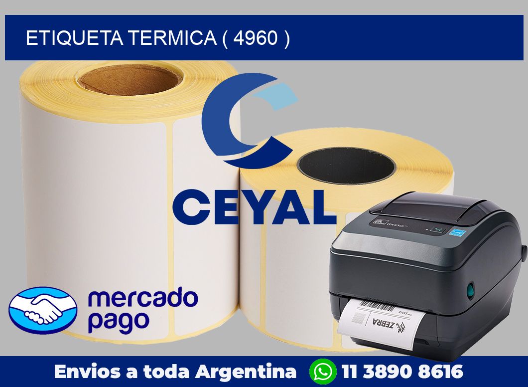 ETIQUETA TERMICA ( 4960 )