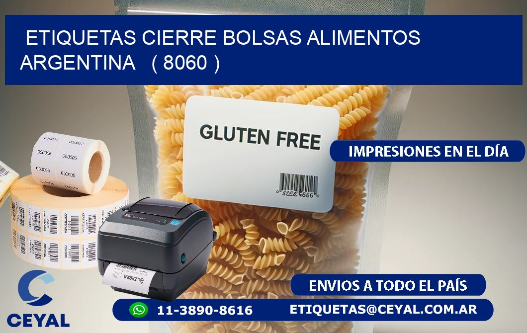 ETIQUETAS CIERRE BOLSAS ALIMENTOS ARGENTINA   ( 8060 )