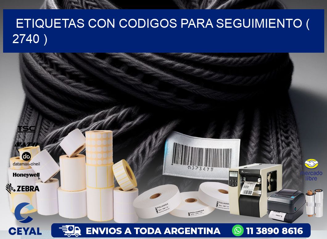 ETIQUETAS CON CODIGOS PARA SEGUIMIENTO ( 2740 )
