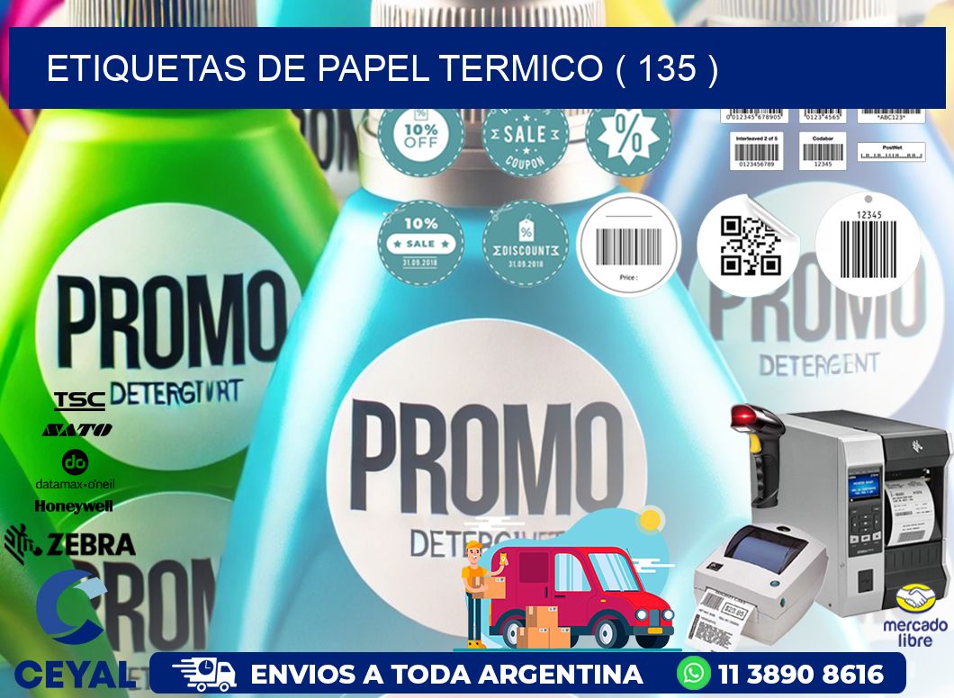 ETIQUETAS DE PAPEL TERMICO ( 135 )