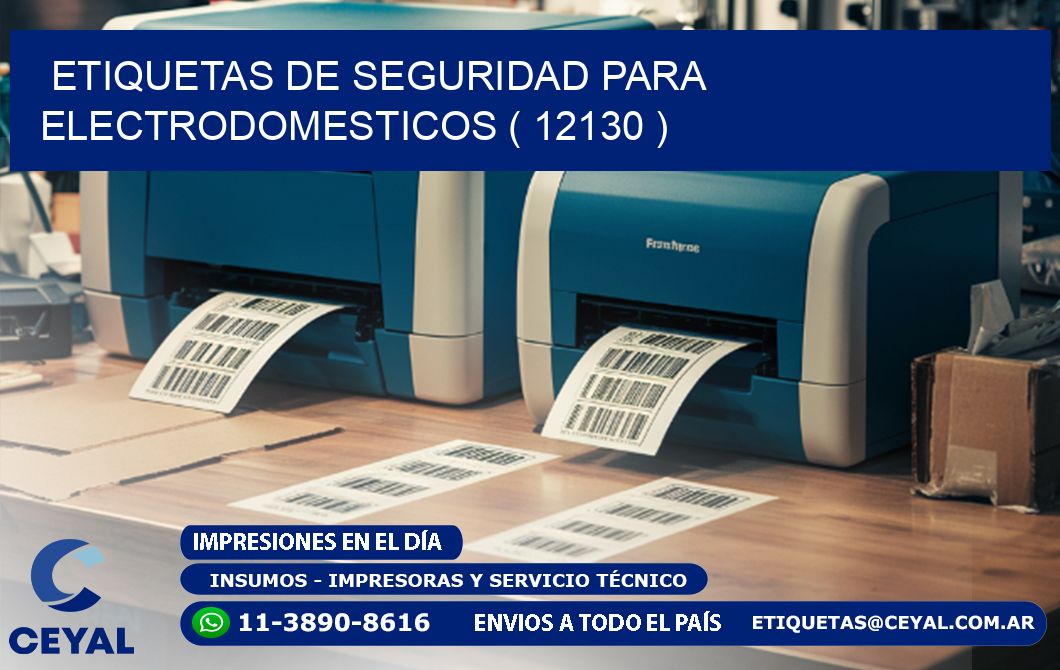 ETIQUETAS DE SEGURIDAD PARA ELECTRODOMESTICOS ( 12130 )
