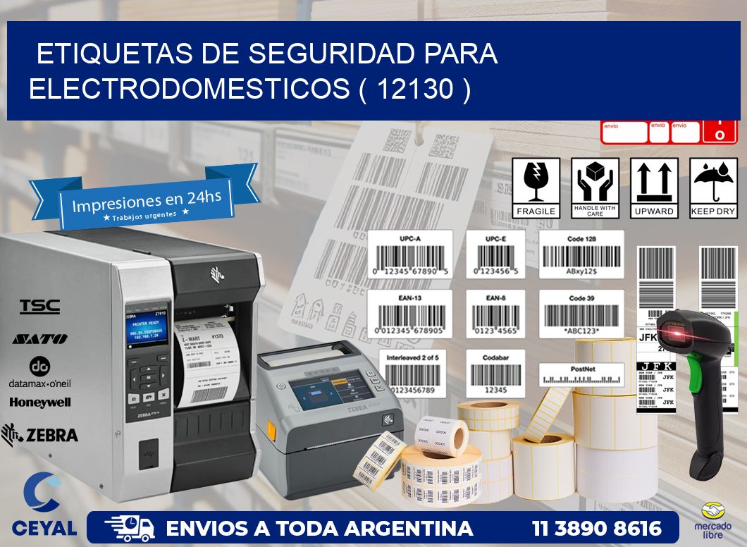 ETIQUETAS DE SEGURIDAD PARA ELECTRODOMESTICOS ( 12130 )
