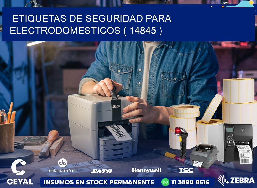 ETIQUETAS DE SEGURIDAD PARA ELECTRODOMESTICOS ( 14845 )