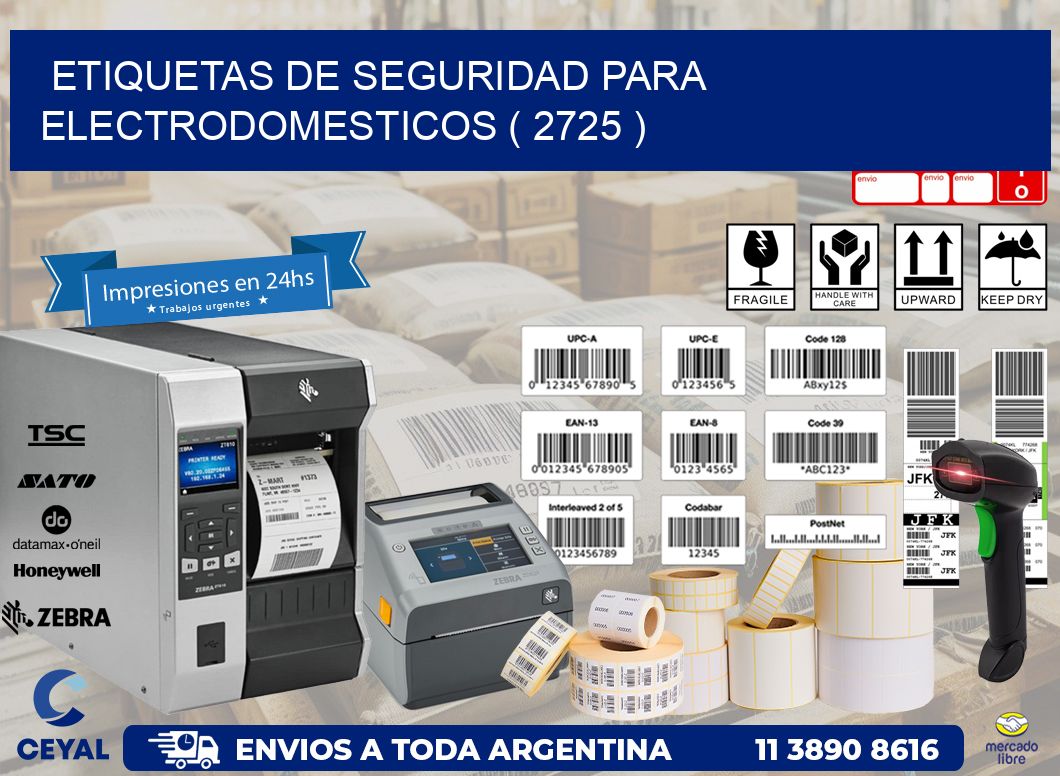ETIQUETAS DE SEGURIDAD PARA ELECTRODOMESTICOS ( 2725 )