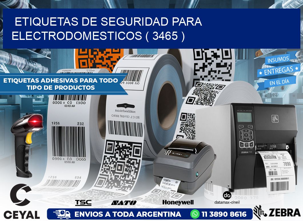 ETIQUETAS DE SEGURIDAD PARA ELECTRODOMESTICOS ( 3465 )