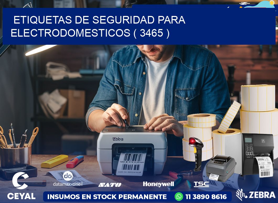 ETIQUETAS DE SEGURIDAD PARA ELECTRODOMESTICOS ( 3465 )