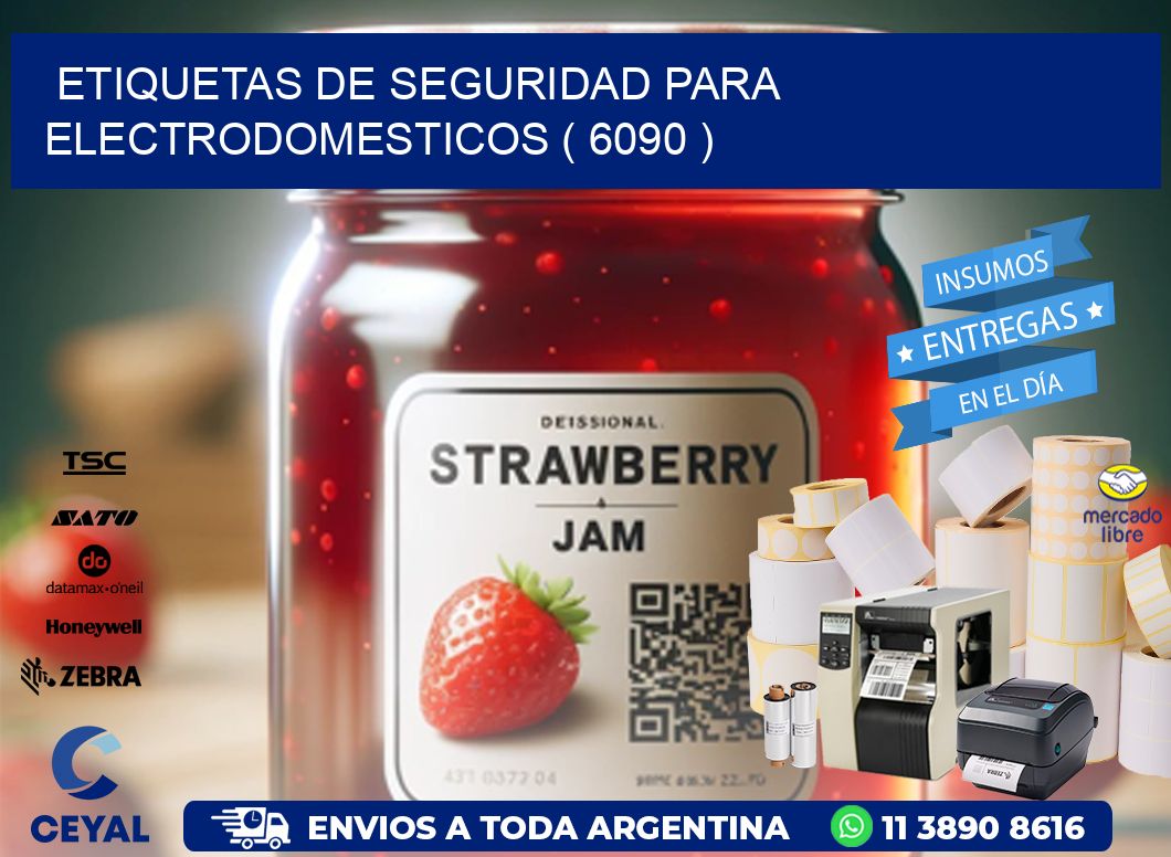 ETIQUETAS DE SEGURIDAD PARA ELECTRODOMESTICOS ( 6090 )
