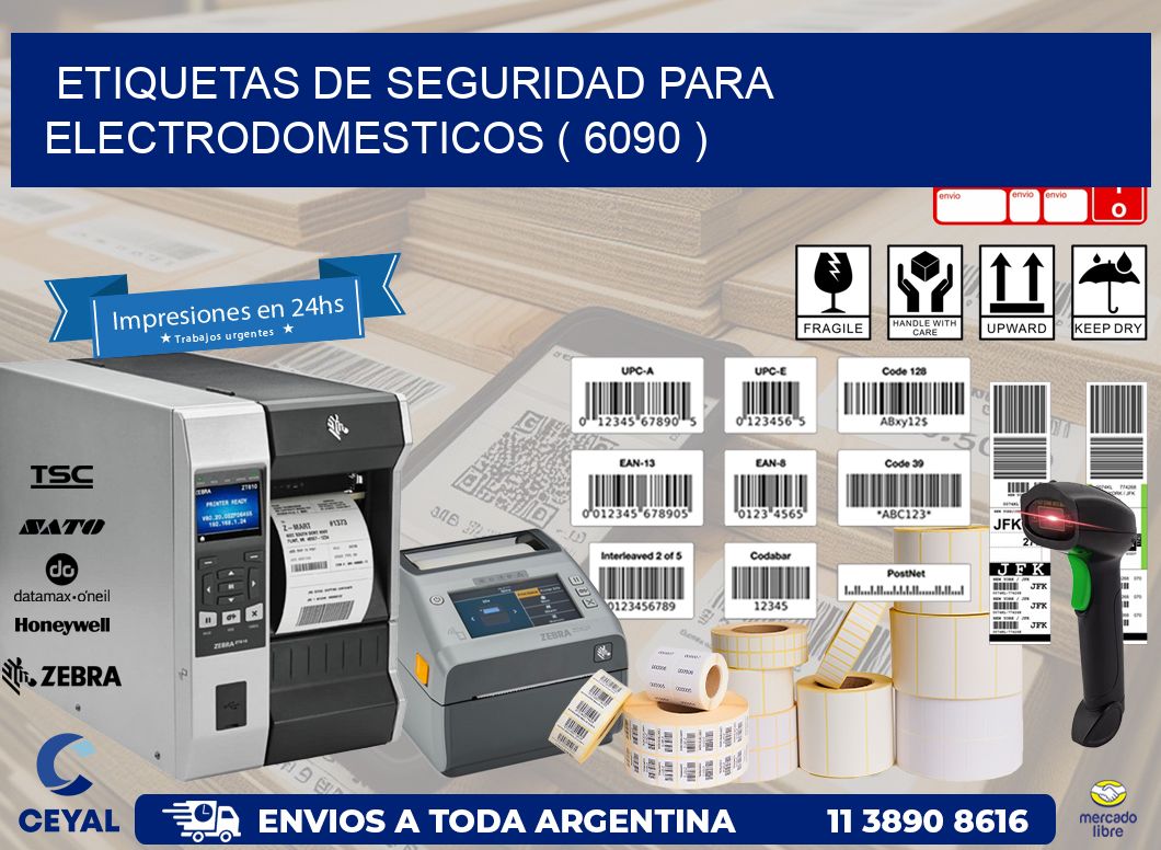 ETIQUETAS DE SEGURIDAD PARA ELECTRODOMESTICOS ( 6090 )