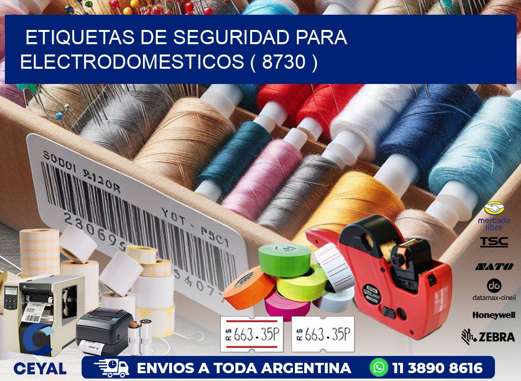 ETIQUETAS DE SEGURIDAD PARA ELECTRODOMESTICOS ( 8730 )