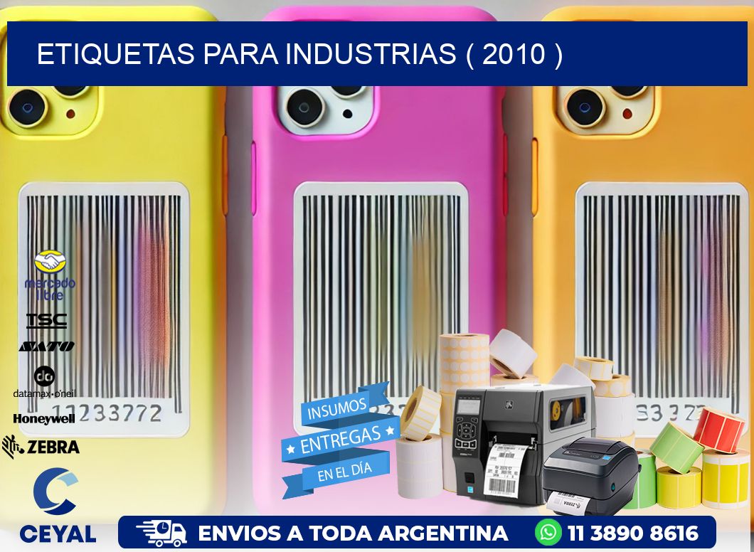 ETIQUETAS PARA INDUSTRIAS ( 2010 )