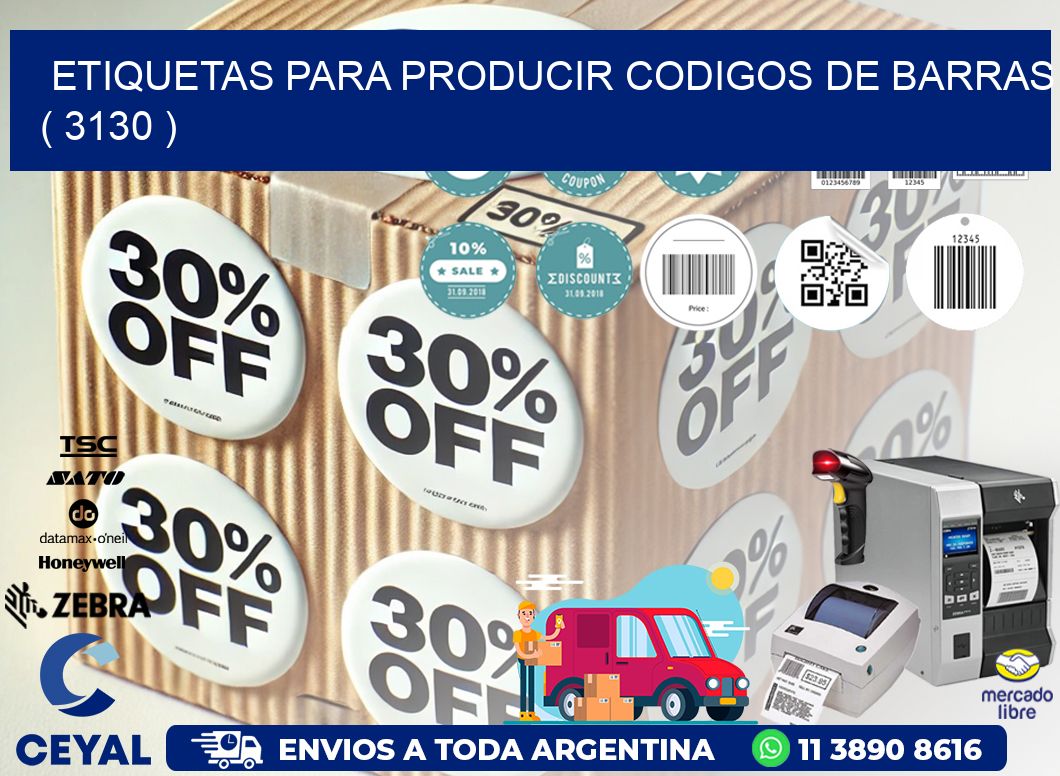 ETIQUETAS PARA PRODUCIR CODIGOS DE BARRAS ( 3130 )