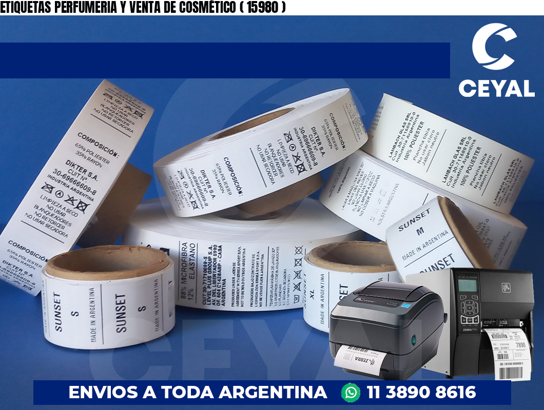 ETIQUETAS PERFUMERIA Y VENTA DE COSMÉTICO ( 15980 )